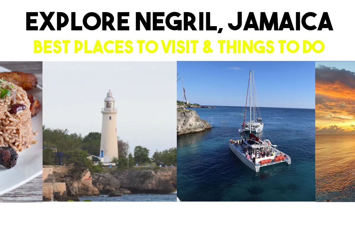 Explore Negril, Jamaica: Best Places to Visit & Things to Do