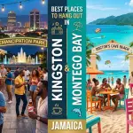 Best Places to Hang Out in Kingston & Montego Bay